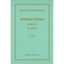 Monna Rosa Şiirler 1 - İlk Şiirler - Sezai Karakoç - Diriliş Yayınları