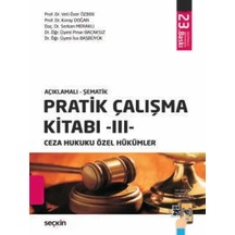 Pratik Çalışma Kitabı Iıı Ceza Hukuku Özel Hükümler Prof. Dr. Veli Özer Özbek,prof. Dr. Koray Doğan