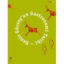 Deniz Gürsoy'un Gastronomi Tarihi