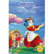Benim İlk Hikayelerim - Goldilocks ve Üç Ayı- Parıltı Yayınları