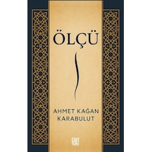 Ölçü / Ahmet Kağan Karabulut