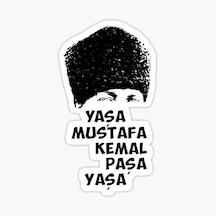 Yaşa Mustafa Kemal Paşa Yaşa Atatürk Sticker Yapıştırma