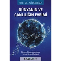 Dünyanın ve Canlılığın Evrimi  - Dünyanın Oluşumundan İnsana Evrimin Görkemli Serüveni  - Ali Demirsoy  - Akılçelen Kitaplar