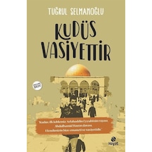 Kudüs Vasiyettir  - Tuğrul Selmanoğlu  - Hayat Yayıncılık