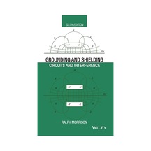 Grounding And Shielding: Circuits And Interference