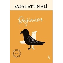 Değirmen - Eleştirel Basım - Sabahattin Ali - Everest Yayınları