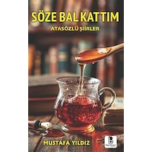 Söze Bal Kattım / Mustafa Yıldız
