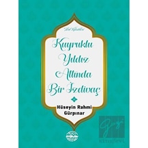 Kuyruklu Yıldız Altında Bir İzdivaç - Hüseyin Rahmi Gürpınar - Mühür Kitaplığı