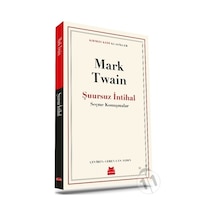 Şuursuz İntihal - Seçme Konuşmalar - Kırmızı Kedi Klasikler - Mark Twain - Kırmızı Kedi