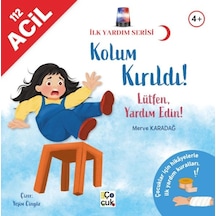 İlk Yardım Serisi- Kolum Kırıldı