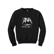 Pain Nothing Remains the Same Siyah Sweatshirt