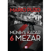 Münih'e Kadar 6 Mezar E Yayınları