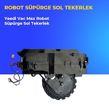 Yeedi Vac Max Robot Süpürge Sol Tekerlek