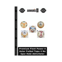 Premium Fleet Power 4 Astar Futbol Topu 4 No Spor Hobi Aktiviteler Çok Renkli