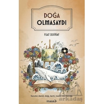 Doğa Olmasaydı Masa Kitap