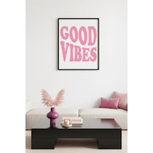 Doğal Ahşap Çerçeveli Retro Tablo - Good Vibes Pembe Yazı Tasarım Huhu2362