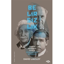 Belirsizlik & Einstein, Heisenberg, Bohr Ve Bilimi Kurtarma Mü...