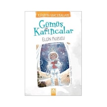 Gümüş Karıncalar - Elçin Kuzucu - Altın Kitaplar