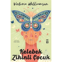 Kelebek Zihinli Çocuk/Victoria Williamson