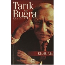 Küçük Ağa Tarık Buğra İletişim  Yayınları