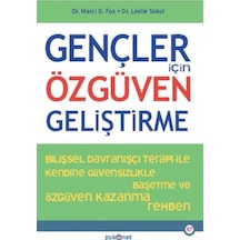 Gençler İçin Özgüven Geliştirme / Leslie Sokol