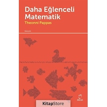 Daha Eğlenceli Matematik  - Theoni Pappas  - Doruk Yayınları