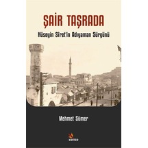 Şair Taşrada - Hüseyin Siret'in Adıyaman Sürgünü - Mehmet Sümer - Kriter