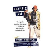 Ekipsiz Asi / Robert Rodriguez