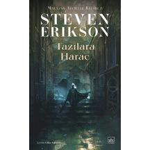 Tazılara Haraç / Malazan Yitikler Kitabı 8 / Steven Erikson