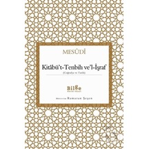 Kitabüt -Tenbih vel -İşraf  - Mesudi  - Bilge Kültür Sanat