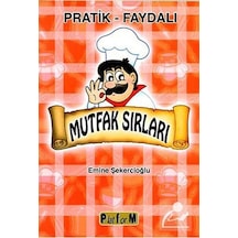 Mutfak Sırları - Emine Şekercioğlu - Platform Yayınları
