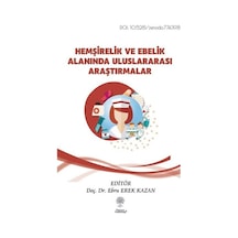 Hemşirelik Ve Ebelik Alanında Uluslararası Araştırmalar / Kole...