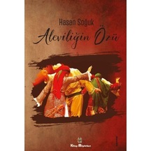 Aleviliğin Özü - Hasan Soğuk - Kitap Müptelası Yayınları