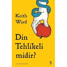 Din Tehlikeli Midir / Keith Ward