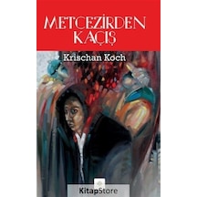 Metcezirden Kaçış - Krischan Koch - Kyrhos Yayınları