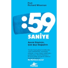 59 Saniye: Azıcık Düşünün, Çok Şeyi Değiştirin