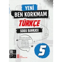 5. Sınıf Yeni Ben Korkmam Türkçe Soru Bankası