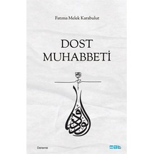 Dost Muhabbetı / Fatıma Melek Karabulut