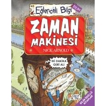 Zaman Makinesi-Eğlenceli Bilgi - Nick Arnold - Eğlenceli Bilgi