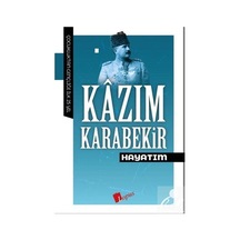 Hayatım - Kazım  Karabekir