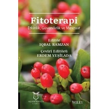 Fitoterapi: Etkinlik Güvenilirlik Ve Mevzuat