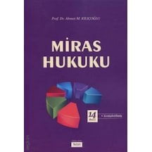 Miras Hukuku Prof. Dr. Ahmet M. Kılıçoğlu