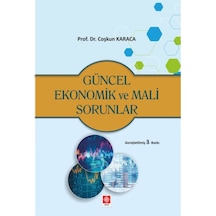 Güncel Ekonomik ve Mali Sorunlar  -  Coşkun Karaca  -  Ekin Basım Yayın