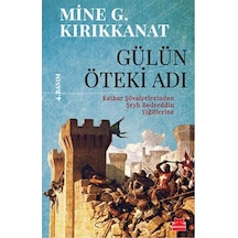 Gülün Öteki Adı