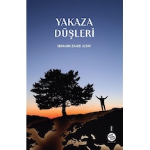 Yakaza Düşleri / İbrahim Zahid Altay