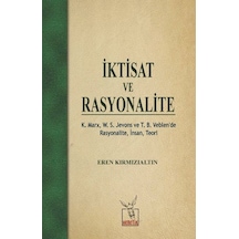 İktisat ve Rasyonalite - Eren Kırmızıaltın - Heretik Yayıncılık