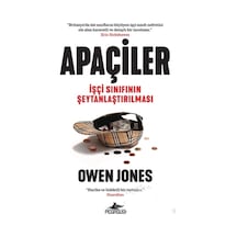 Apaçiler: Işçi Sınıfının Şeytanlaştırılması
