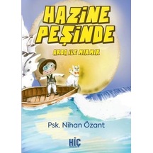 Hazine Peşinde - Arda ile Mırmır - Nihan Özant - Hiç Yayınları
