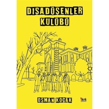 Dışa Düşenler Kulübü / Osman Koçak