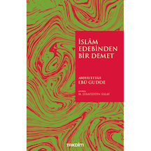 İslam Edebinden Bir Demet